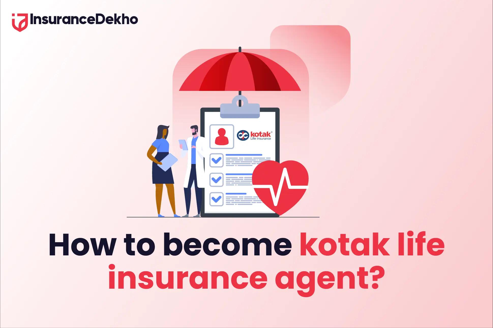How to Become a Kotak Life Insurance Agent?
